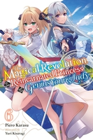 The Magical Revolution of the Reincarnated Princess and the Genius Young Lady Novel Volume 6 image number 0